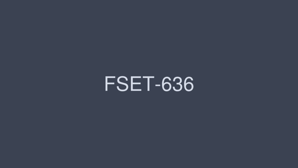 FSET-636
