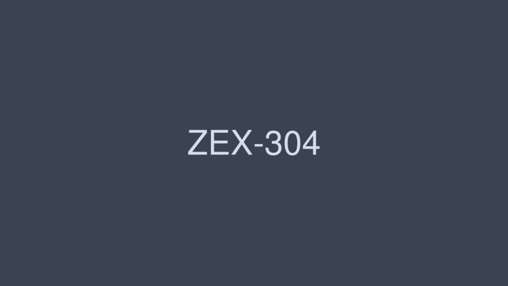 ZEX-304